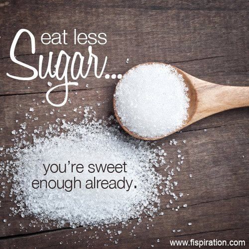 motivation-quotes-eat-less-sugar-youre-sweet-enough-already